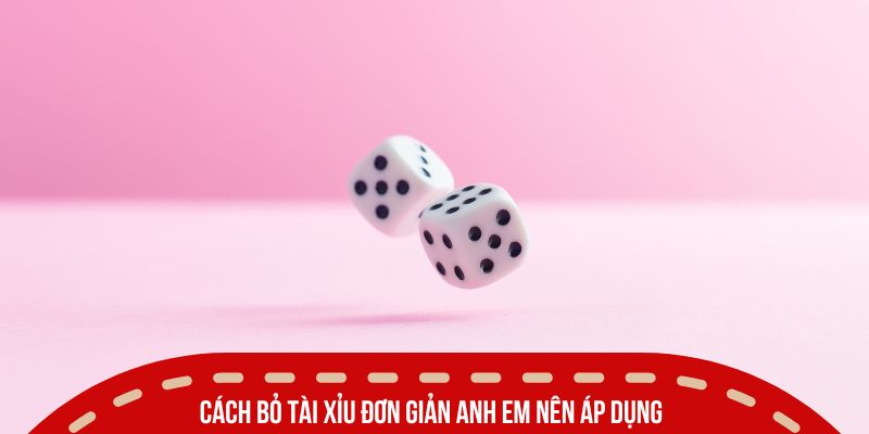 Hướng Dẫn Cách Bỏ Tài Xỉu Đơn Giản Không Lo Tái Nghiện 2026 4 Cách bỏ tài xỉu đơn giản anh em nên áp dụng